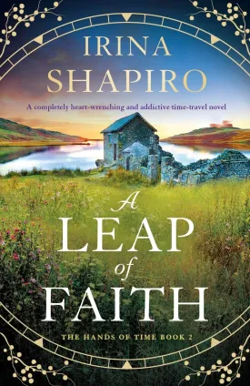 A Leap of Faith: A completely heart-wrenching and addictive time-travel novel (The Hands of Time) Paperback  April 23, 2024