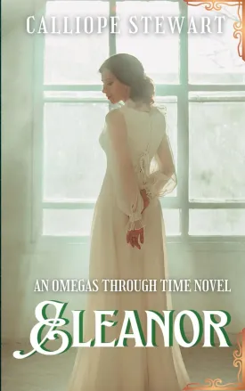 Eleanor (Omegas Through Time) Paperback  January 28, 2024