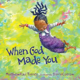 When God Made You Hardcover  Picture Book, February 28, 2017